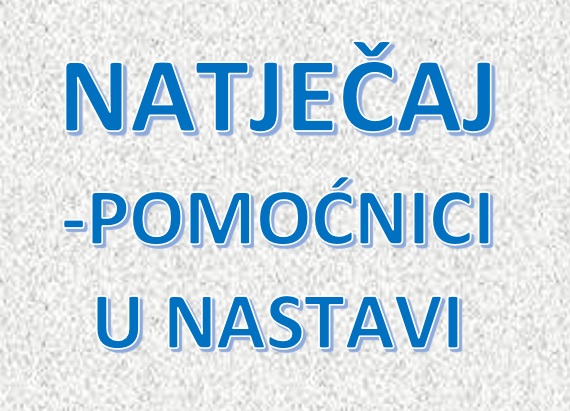 NATJEČAJ – POMOĆNICI U NASTAVI